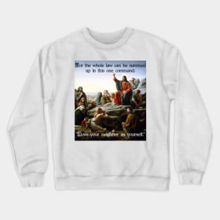 Jesus Sermon On The Mount Command Crewneck Sweatshirt